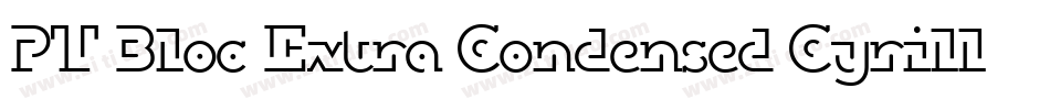 PT Bloc Extra Condensed Cyrillic字体转换